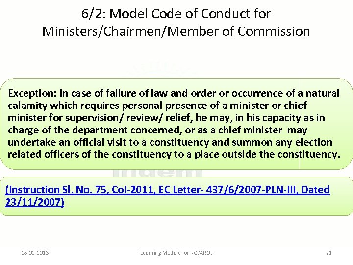 6/2: Model Code of Conduct for Ministers/Chairmen/Member of Commission Exception: In case of failure