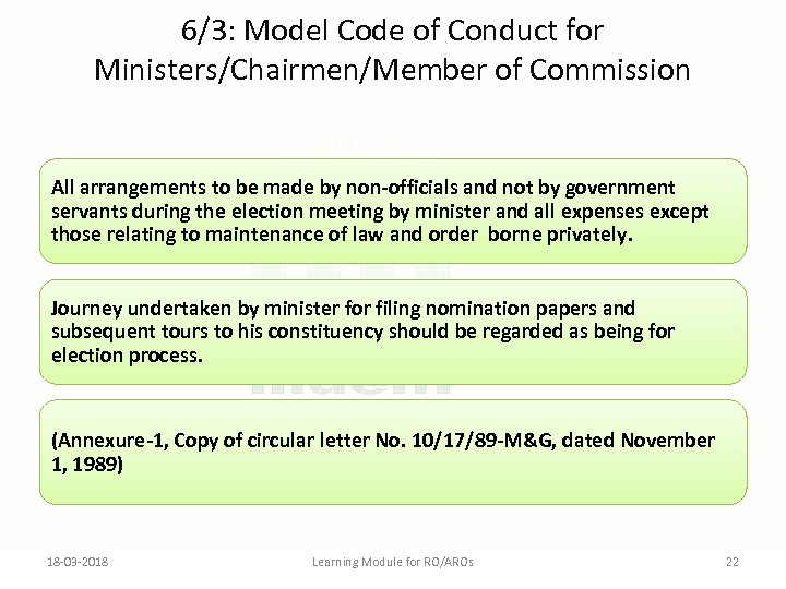 6/3: Model Code of Conduct for Ministers/Chairmen/Member of Commission All arrangements to be made