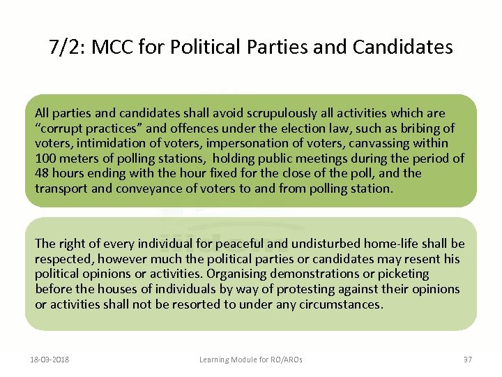 7/2: MCC for Political Parties and Candidates All parties and candidates shall avoid scrupulously