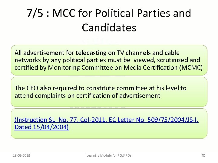 7/5 : MCC for Political Parties and Candidates All advertisement for telecasting on TV