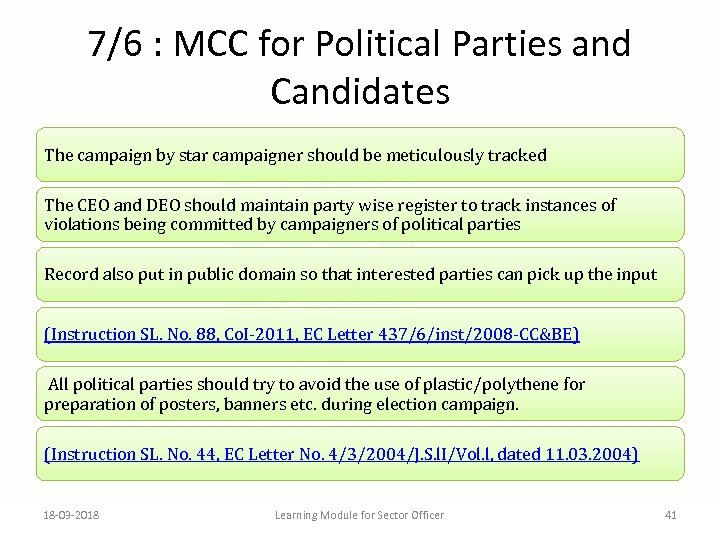 7/6 : MCC for Political Parties and Candidates The campaign by star campaigner should