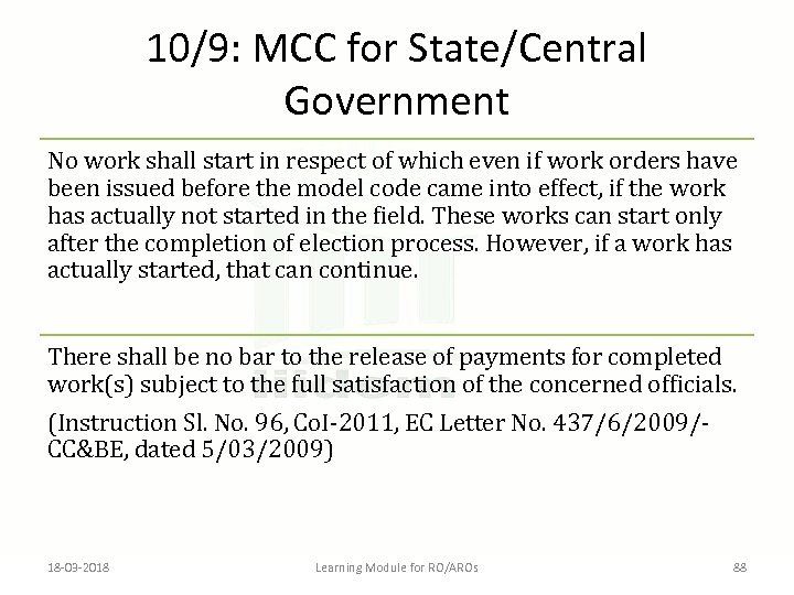 10/9: MCC for State/Central Government No work shall start in respect of which even
