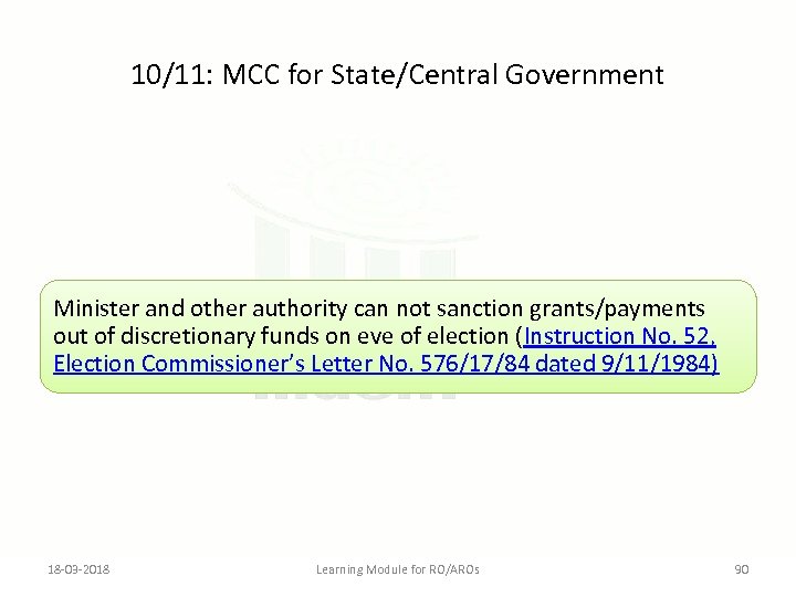 10/11: MCC for State/Central Government Minister and other authority can not sanction grants/payments out