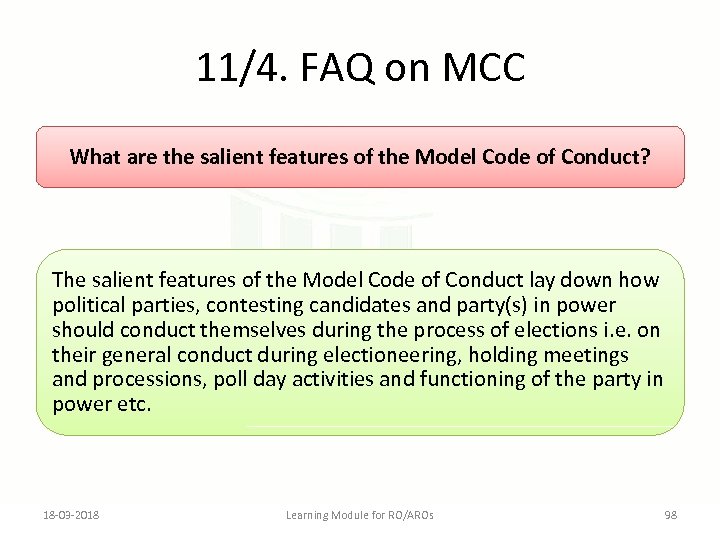 11/4. FAQ on MCC What are the salient features of the Model Code of