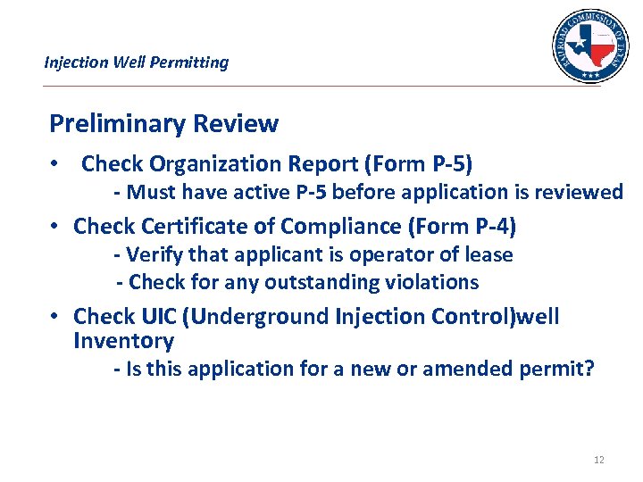 Injection Well Permitting Preliminary Review • Check Organization Report (Form P-5) - Must have