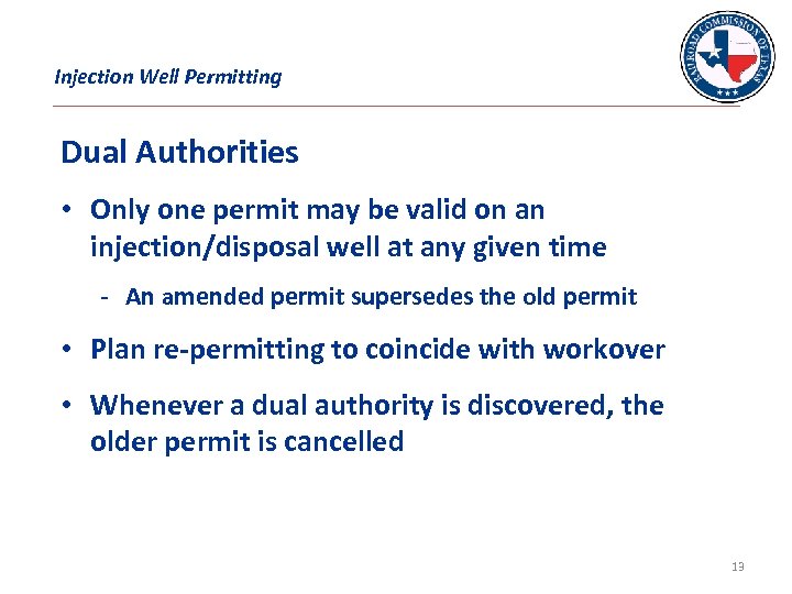 Injection Well Permitting Dual Authorities • Only one permit may be valid on an
