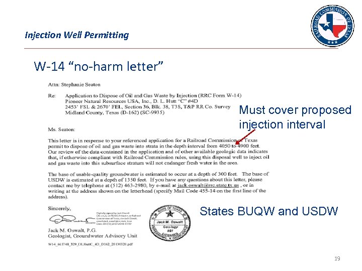 Injection Well Permitting W-14 “no-harm letter” Must cover proposed injection interval States BUQW and