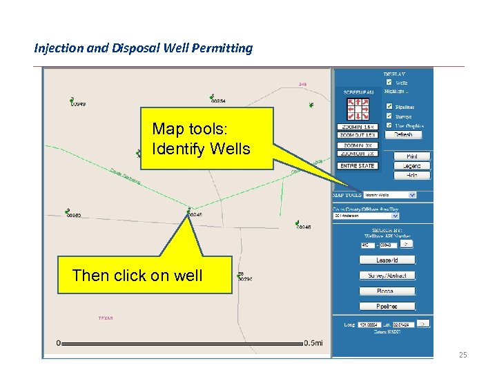 Injection and Disposal Well Permitting Map tools: Identify Wells Then click on well 25