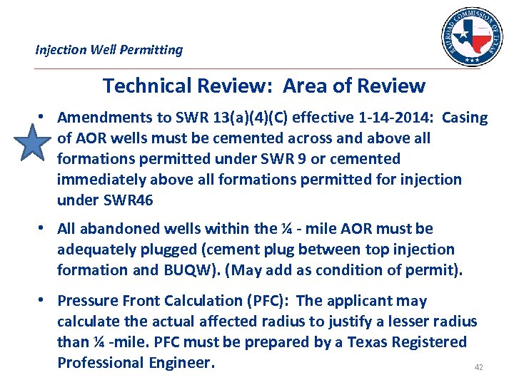 Injection Well Permitting Technical Review: Area of Review • Amendments to SWR 13(a)(4)(C) effective