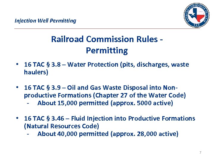 Injection Well Permitting Railroad Commission Rules Permitting • 16 TAC § 3. 8 –