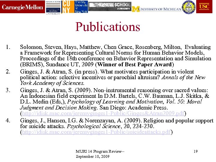 Publications 1. 2. 3. 4. Solomon, Steven, Hays, Matthew, Chen Grace, Rosenberg, Milton, Evaluating