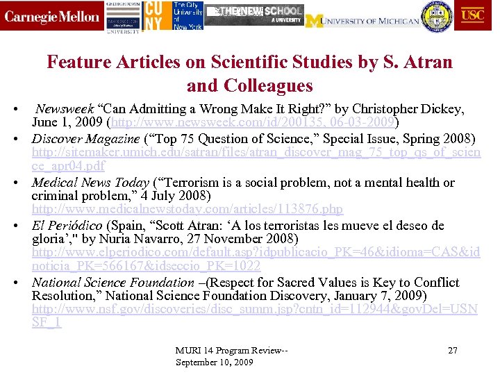 Feature Articles on Scientific Studies by S. Atran and Colleagues • Newsweek “Can Admitting