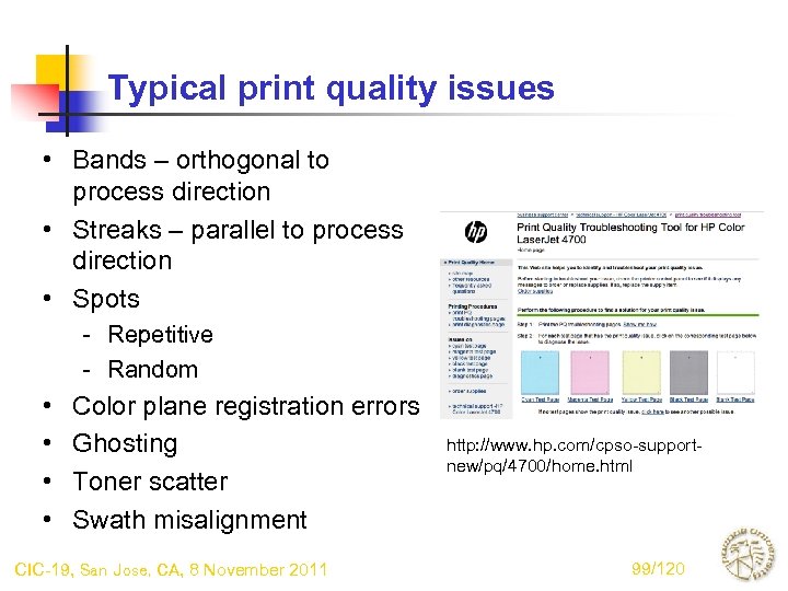 Typical print quality issues • Bands – orthogonal to process direction • Streaks –