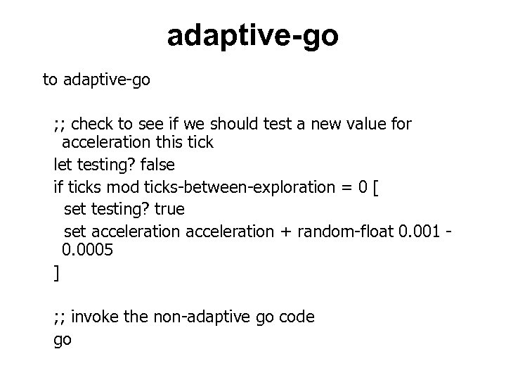 adaptive-go to adaptive-go ; ; check to see if we should test a new