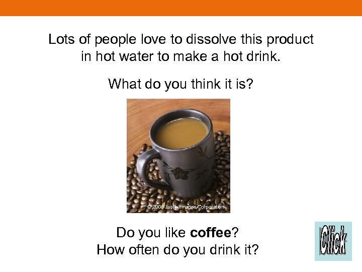 Lots of people love to dissolve this product in hot water to make a