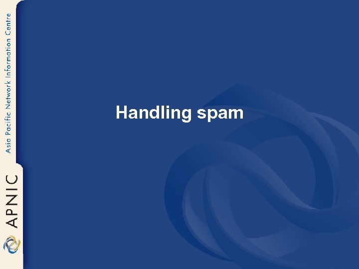 Handling spam 