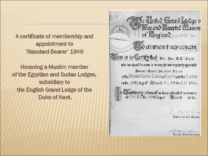 A certificate of membership and appointment to ‘Standard Bearer’ 1946 Honoring a Muslim member