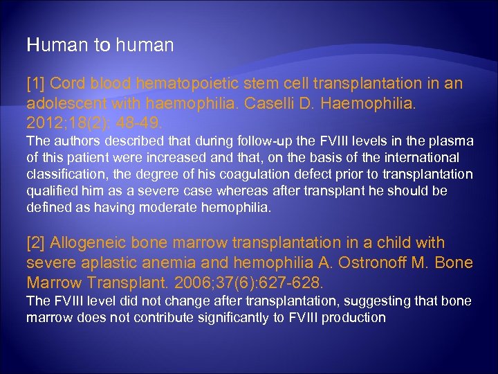 Human to human [1] Cord blood hematopoietic stem cell transplantation in an adolescent with