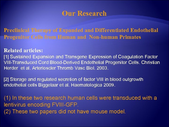 Our Research Preclinical Therapy of Expanded and Differentiated Endothelial Progenitor Cells from Human and