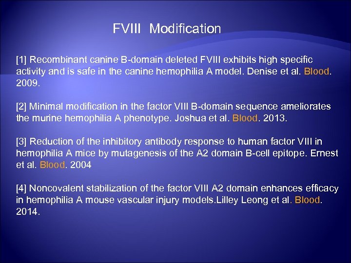 FVIII Modification [1] Recombinant canine B-domain deleted FVIII exhibits high specific activity and is