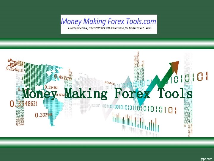 Money Making Forex Tools 