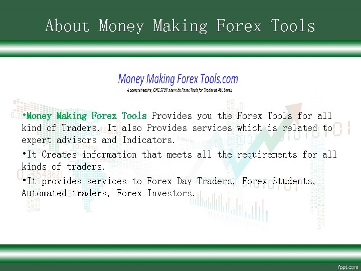 About Money Making Forex Tools • Money Making Forex Tools Provides you the Forex