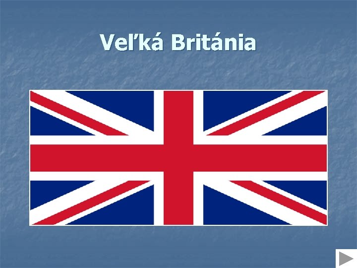 Veľká Británia 