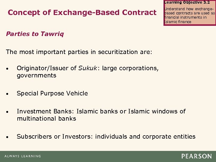 Learning Objective 3. 2 Concept of Exchange-Based Contract Understand how exchangebased contracts are used