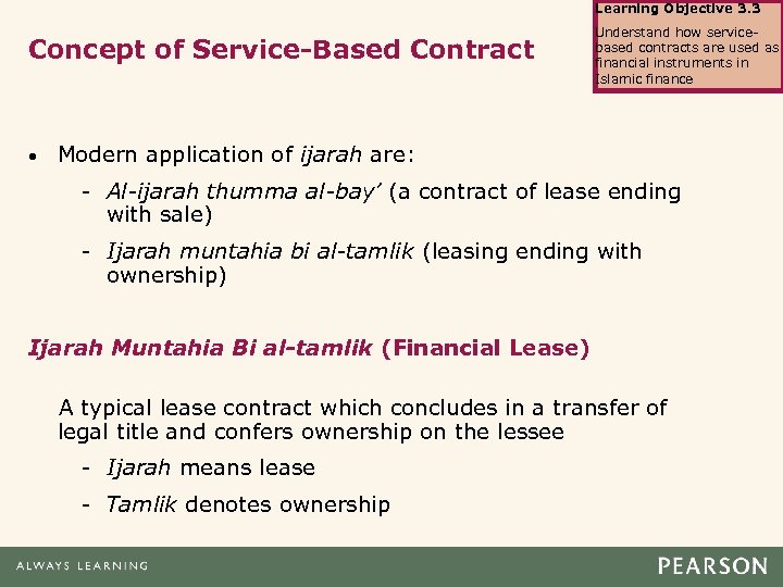 Learning Objective 3. 3 Concept of Service-Based Contract • Understand how servicebased contracts are