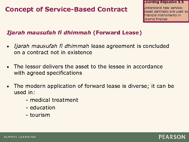 Learning Objective 3. 3 Concept of Service-Based Contract Understand how servicebased contracts are used