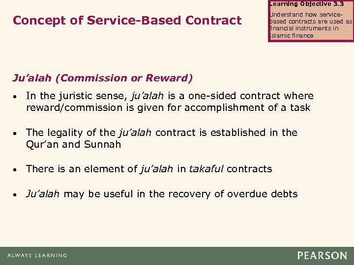 Learning Objective 3. 3 Concept of Service-Based Contract Understand how servicebased contracts are used