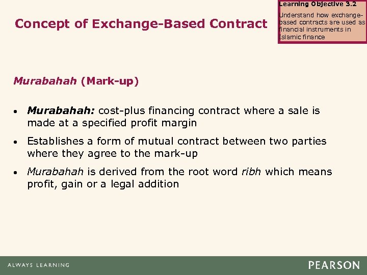 Learning Objective 3. 2 Concept of Exchange-Based Contract Understand how exchangebased contracts are used