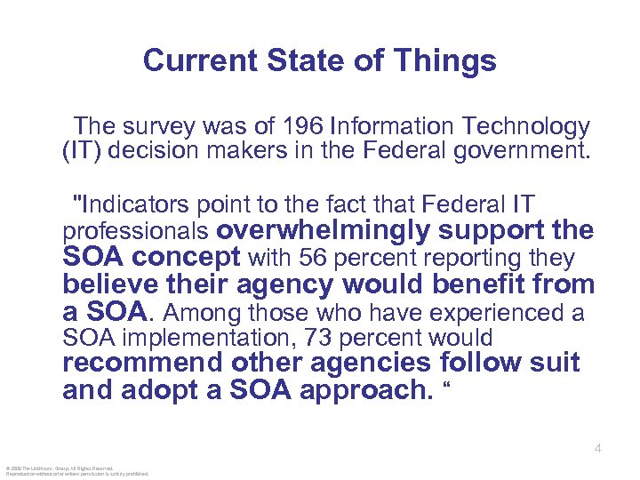 Current State of Things The survey was of 196 Information Technology (IT) decision makers