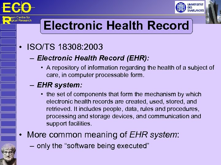 ECO R Electronic Health Record European Centre for Ontological Research • ISO/TS 18308: 2003