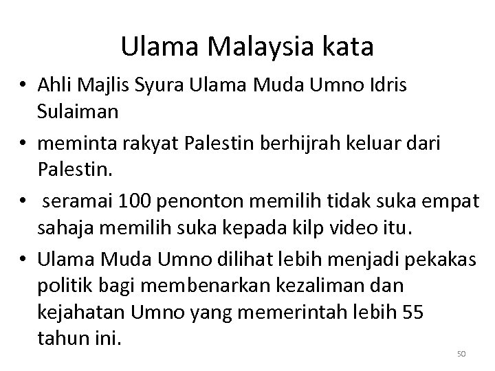 Ulama Malaysia kata • Ahli Majlis Syura Ulama Muda Umno Idris Sulaiman • meminta