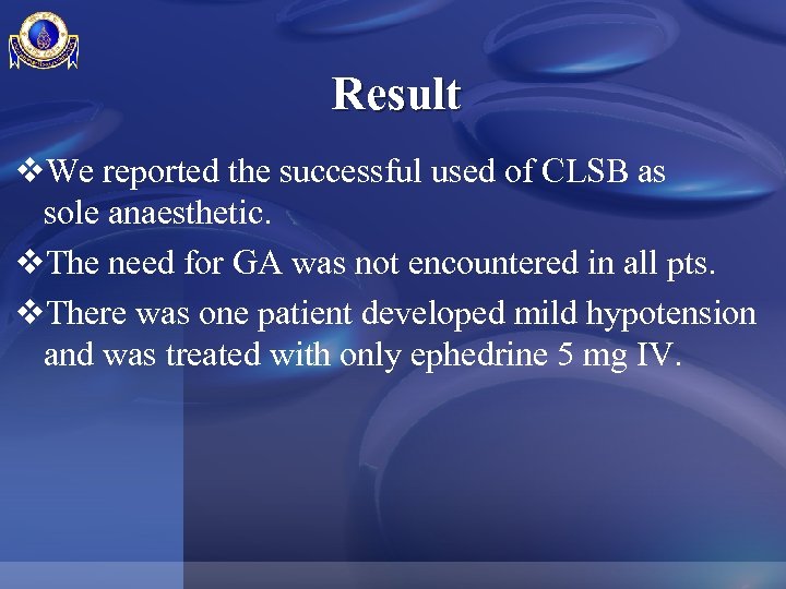 Result v. We reported the successful used of CLSB as sole anaesthetic. v. The