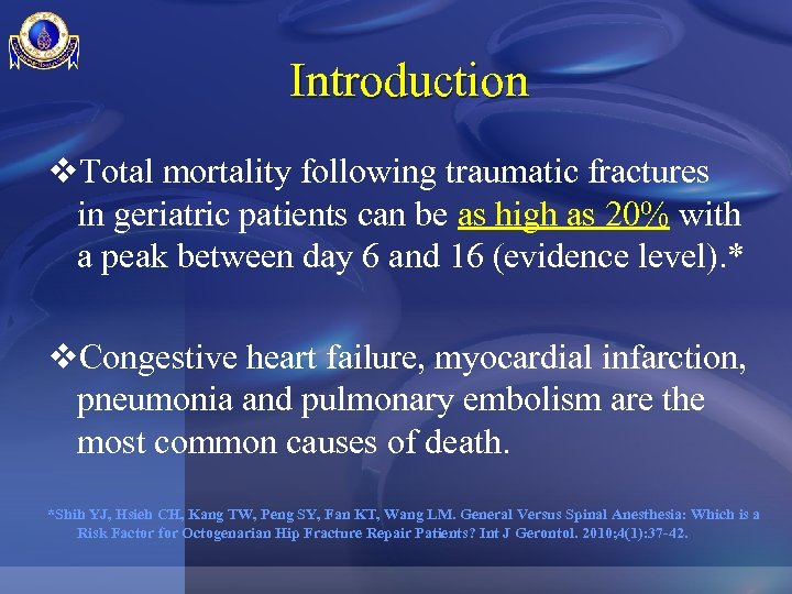 Introduction v. Total mortality following traumatic fractures in geriatric patients can be as high