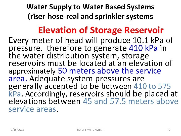 Water Supply to Water Based Systems (riser-hose-real and sprinkler systems Elevation of Storage Reservoir