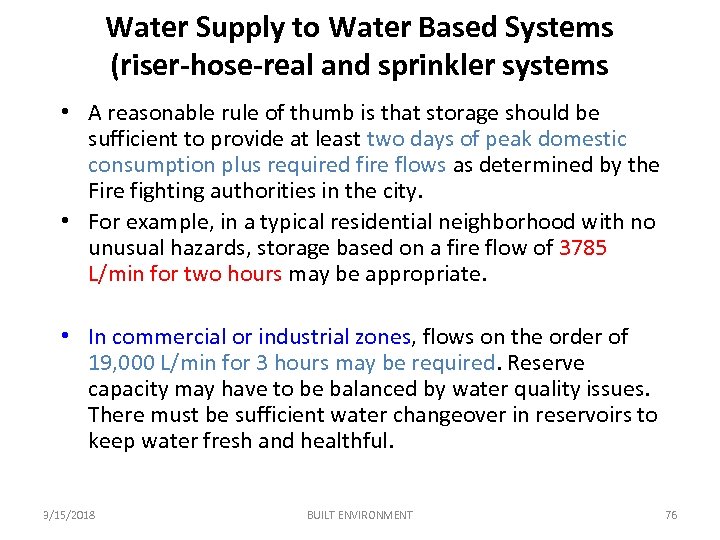 Water Supply to Water Based Systems (riser-hose-real and sprinkler systems • A reasonable rule