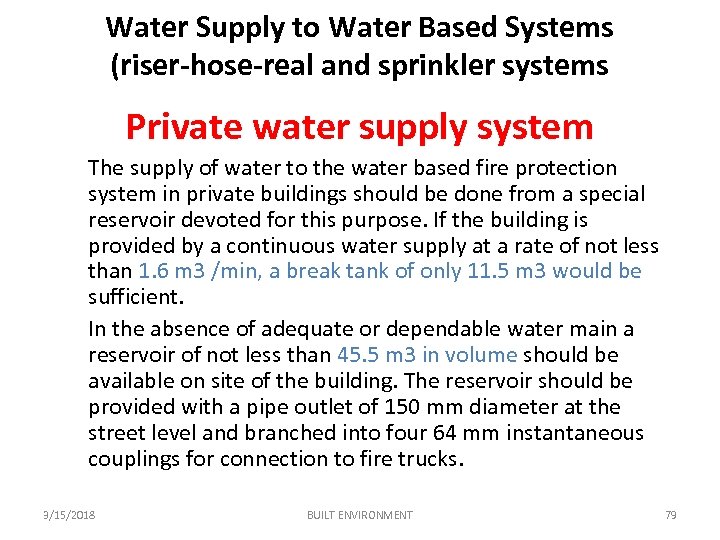 Water Supply to Water Based Systems (riser-hose-real and sprinkler systems Private water supply system