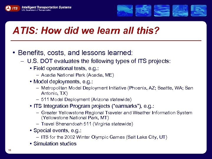 ATIS: How did we learn all this? • Benefits, costs, and lessons learned: –