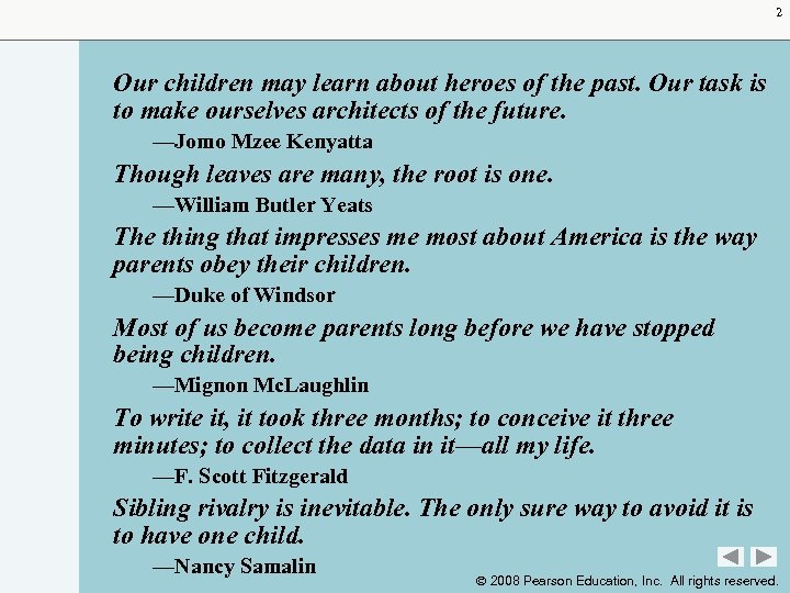 2 Our children may learn about heroes of the past. Our task is to