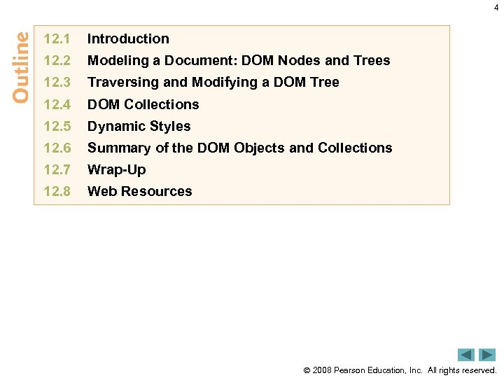 4 12. 1 Introduction 12. 2 Modeling a Document: DOM Nodes and Trees 12.