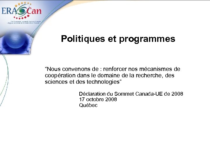 Politiques et programmes “Nous convenons de : renforcer nos mécanismes de coopération dans le
