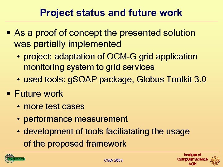 Project status and future work § As a proof of concept the presented solution