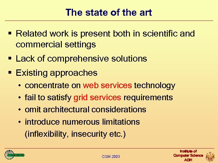 The state of the art § Related work is present both in scientific and