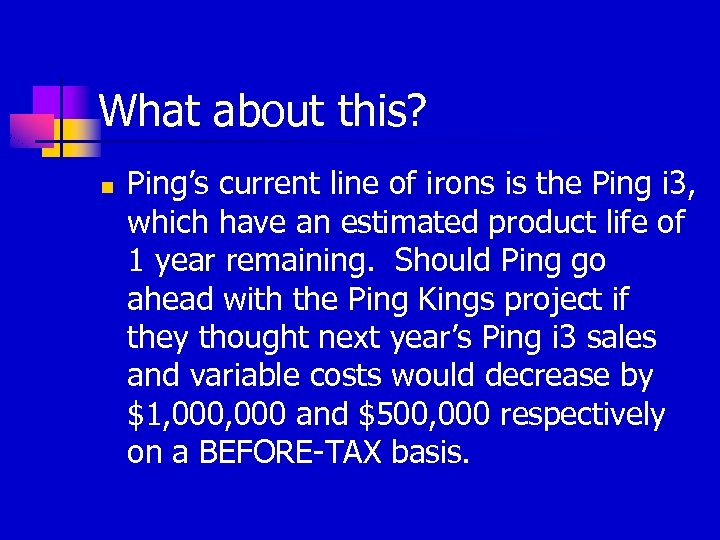 What about this? n Ping’s current line of irons is the Ping i 3,