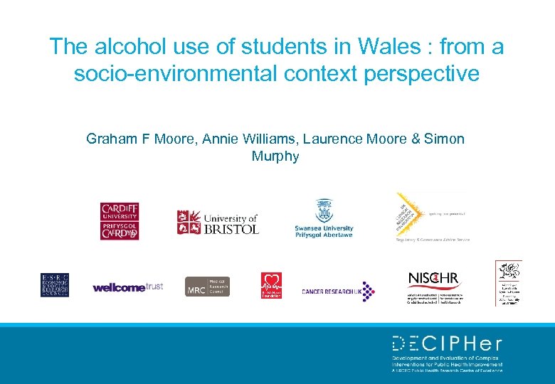 The alcohol use of students in Wales : from a socio-environmental context perspective Graham