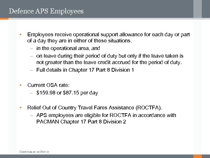 Defence APS Employees • Employees receive operational support allowance for each day or part