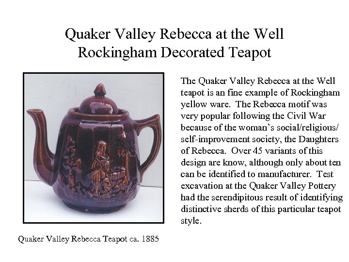 Quaker Valley Rebecca at the Well Rockingham Decorated Teapot The Quaker Valley Rebecca at